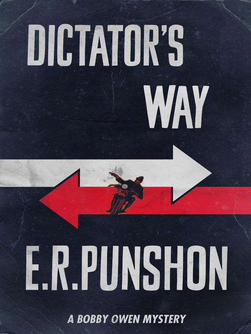 Title details for Dictator's Way by E.R. Punshon - Available